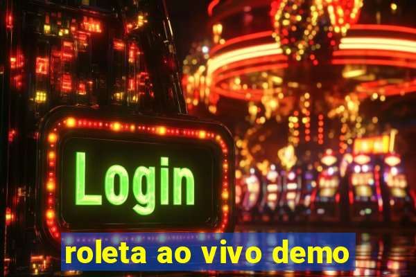 roleta ao vivo demo